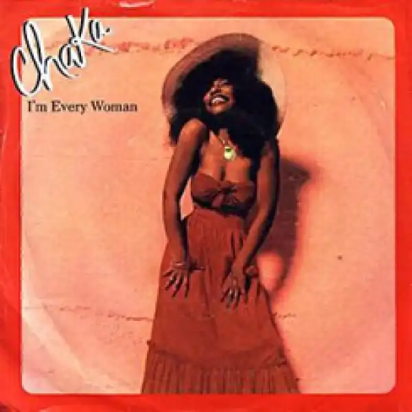 Chaka Khan - I’m Every Woman [Original Version]